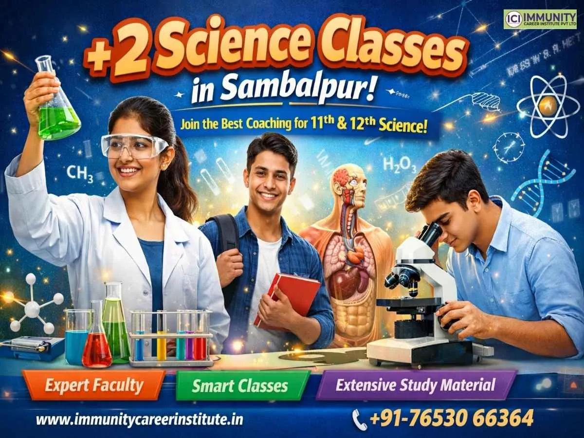 +2 Science Classes in Sambalpur: A Complete Guide for Students After Class 10